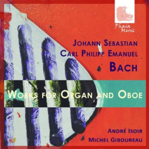 Bach, J.S. / Isoir / Giboureau: Works for Organ & Oboe