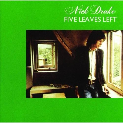 Drake, Nick: Five Leaves Left