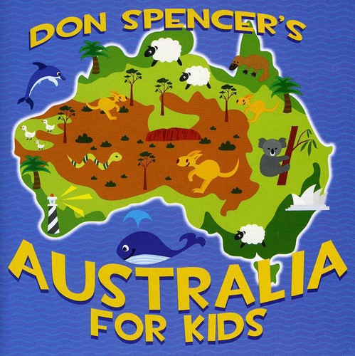 Spencer, Don: Don Spencer Australia for Kids