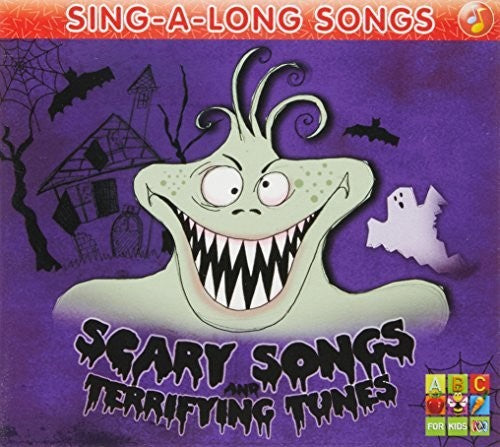 Juice Music: Sing: Scary Songs / Terrifying Tunes