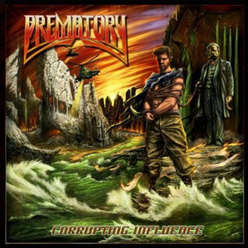 Prematory: Corrupting Influence