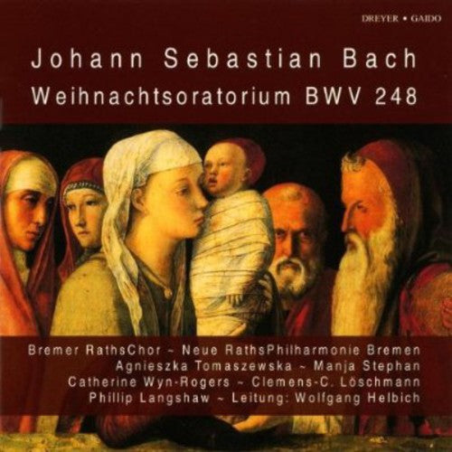 Bach / Langshaw / Loschmann / Stephan / Helbich: Christmas Oratorio