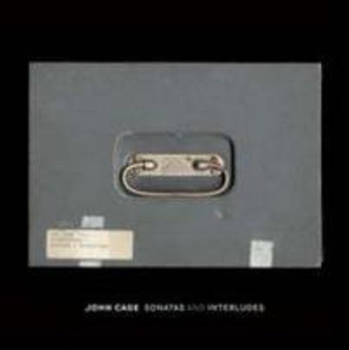 Cage, John: Sonatas & Interludes