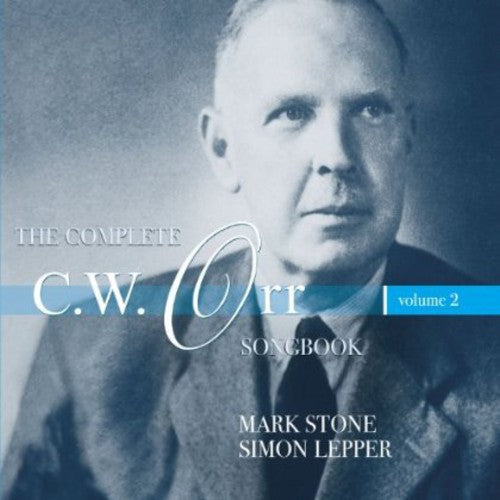 Orr / Stone / Lepper: Complete CW Orr Songbook 2