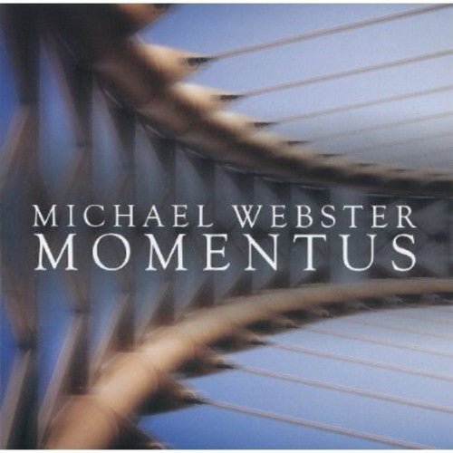 Webster, Michael: Momentus