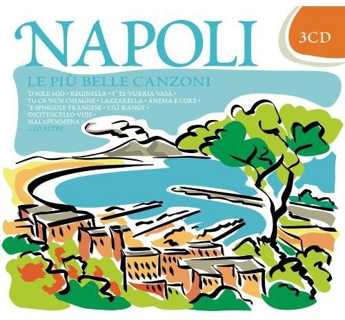Le Piu Belle Canzoni Di Napoli / Various: Le Piu Belle Canzoni Di Napoli