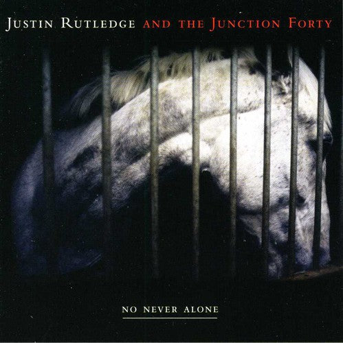 Rutledge, Justin: No Never Alone