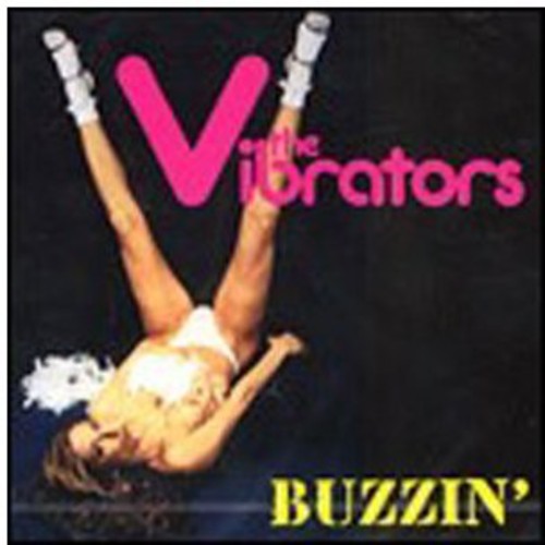Vibrators: Buzzin'
