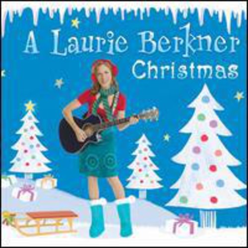 Berkner, Laurie: A Laurie Berkner Christmas