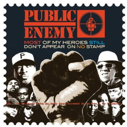 Public Enemy: Most of My Heroes Still Don't Appear on No Stamp