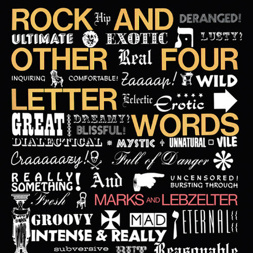 Marks, J / Lebzelter, Shipen: Rock and Other Four Letter Words