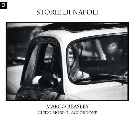 Beasley / Ensemble Accordone / Morini: Storie Di Napoli