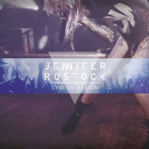 Rostock, Jennifer: Live in Berlin