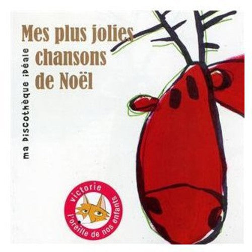 Ma Discothque Ideale: Mes Plus Jolies Chansons de Noel