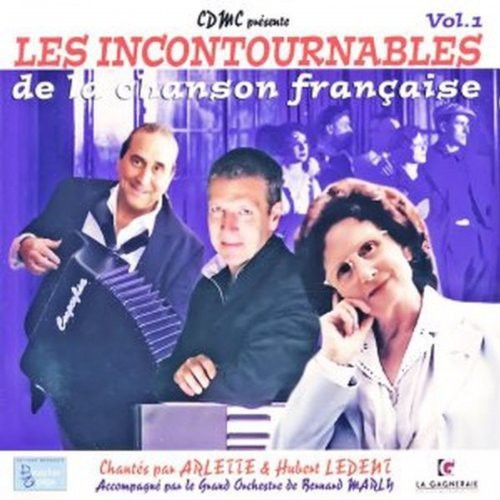 Les Incontournables De La Chanson Francaise: Vol. 1-Les Incontournables de la Chanson Francaise