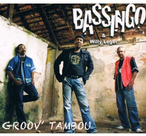 Bassingo & Leger, Willy: Groov' Tambou