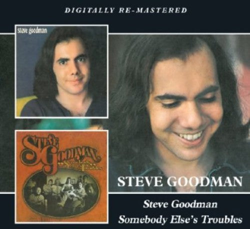 Goodman, Steve: Steve Goodman / Somebody Else's Troubles