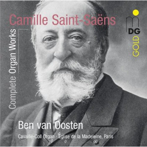 Saint-Saens / Ben Van Oosten: Organ Works