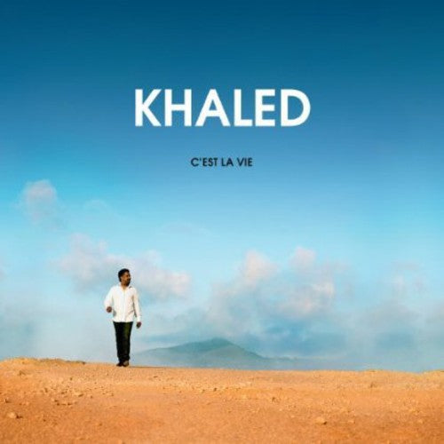 Khaled: C'est la Vie