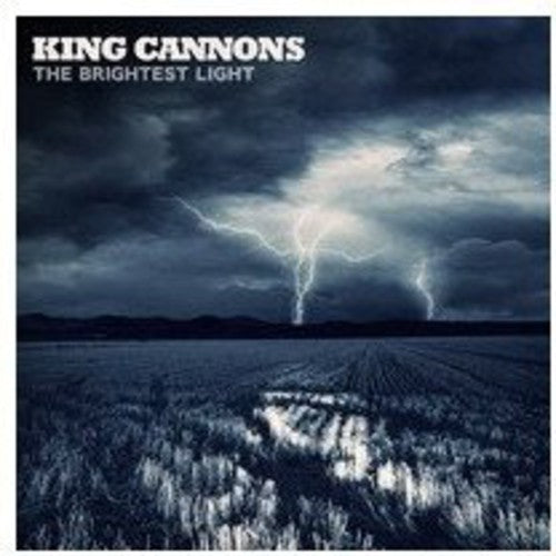 King Cannons: Brightest Light