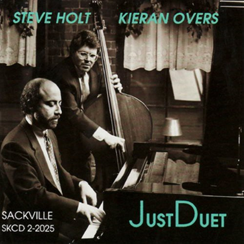 Holt, Steve & Kierman Overs: Just Duet