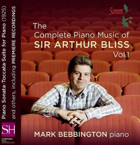 Bliss / Bebbington: Complete Piano Music 1