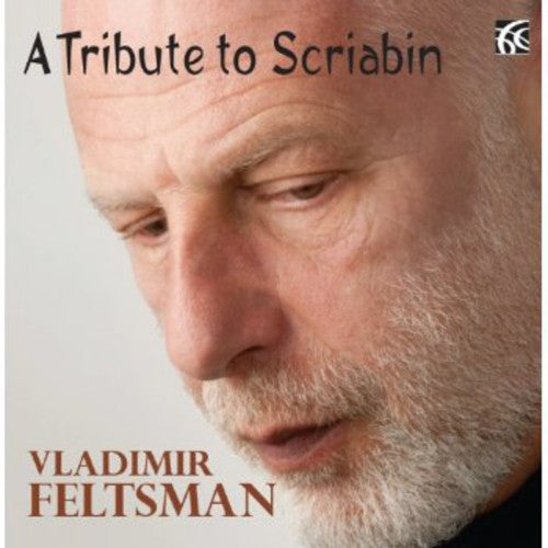 Feltsman / Scriabin: Tribute to Scriabin