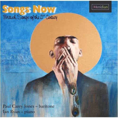 Jones / Ryan / Power / Armstrong / Crowther: Songs Now: British Songs of the 21st Century
