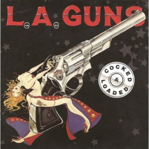 L.A. Guns: Cocked & Loaded