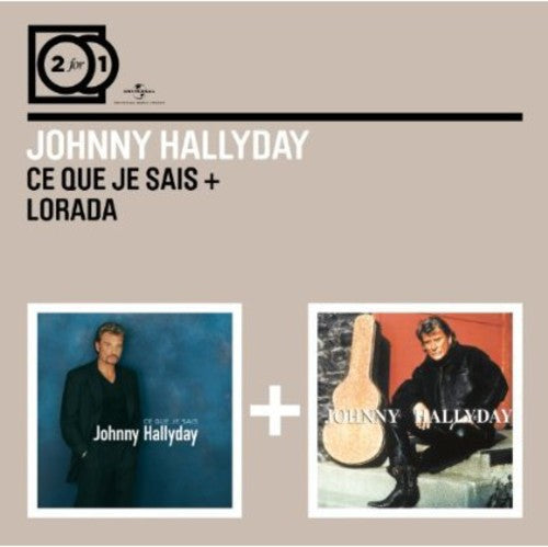 Hallyday, Johnny: Ce Que Je Sais/Lorada