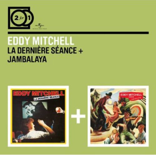Mitchell, Eddy: Derniere Seance/Jambalaya