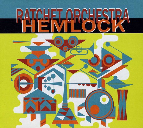 Ratchet Orchestra: Hemlock