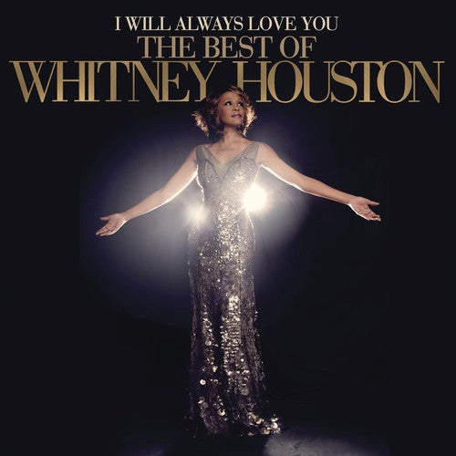 Houston, Whitney: I Will Always Love You: The Best Of Whitney Houston