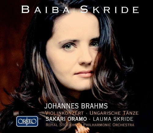 Brahms / Skride / Rspo / Oramo: Concerto for Violin