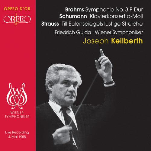 Brahms / Schumann / Strauss / Gulda / Keilberth: Symphony & Piano Cto & Till Eulenspiegels Lustige