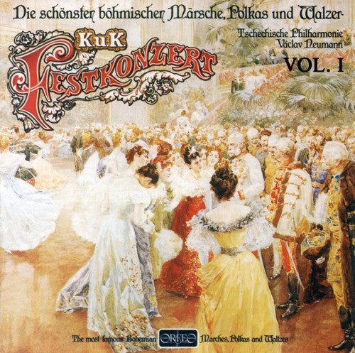 Festkonzert / Komzak / Hilmar / Kmoch: Most Beautiful Bohemian Marches, Polkas & Waltzes