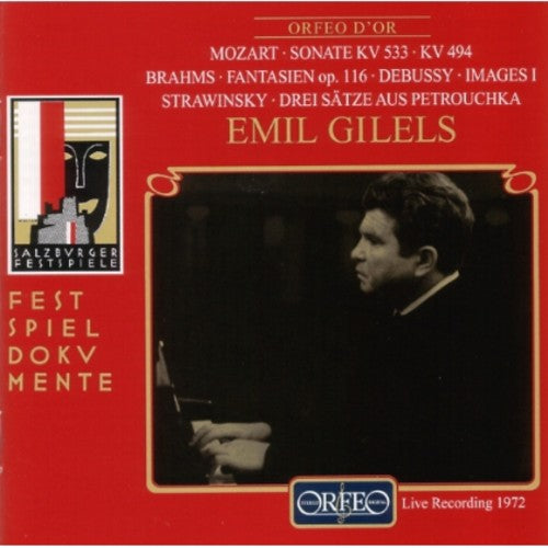 Gilels, Emil / Mozart / Brahms / Debussy: Sonata In F K 533 With Rondo K 494