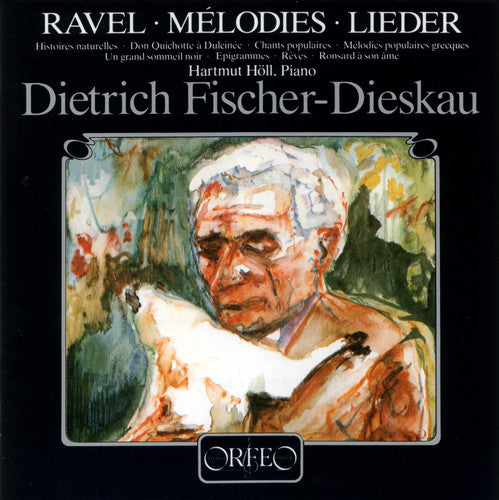 Ravel / Fisher-Dieskau / Holl: Selected Melodies