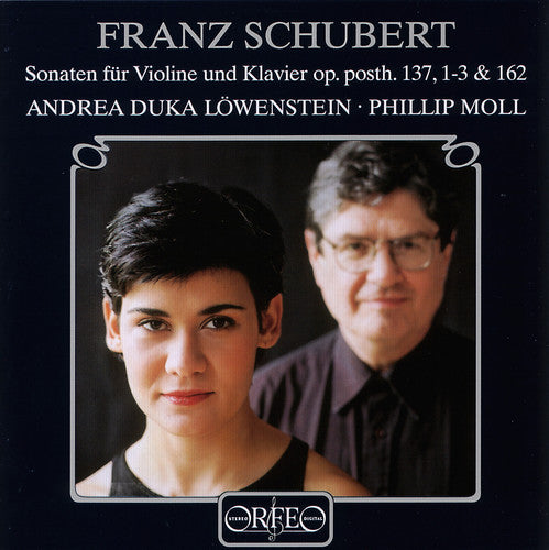 Schubert / Lowenstein / Moll: Sonatas for Violin & Piano