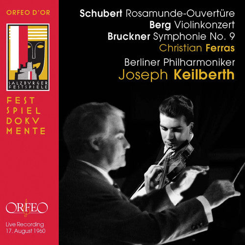 Ferras / Schubert / Bpo / Keilberth: Schubert Berg Bruckner