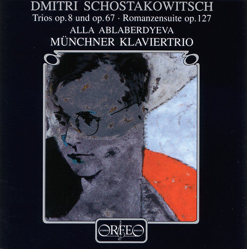 Shostakovich / Ablaberdyeva / Munich Piano: Trio Op 8 & 67 / 7 Romances Op 127