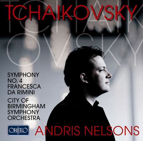 Tchaikovsky / City of Birmingham Sym Orch: Symphony No. 4 & Fantasie Op. 32