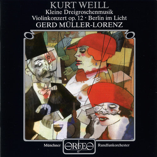 Weill / Raudales / Munich Ro / Mueller-Lorenz: Concerto for Violin & Brass Band Op 12