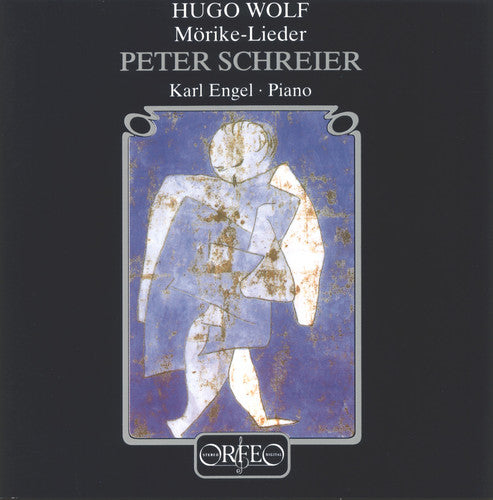 Schreier, Peter / Engel, Karl: Wolf: Morike-Lieder