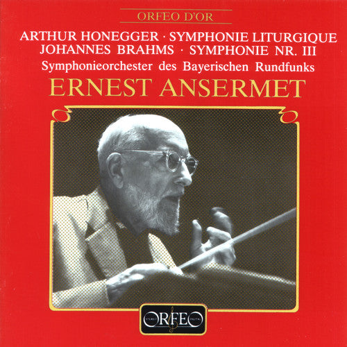 Honegger / Brahms / Ansermet: Symphonie Liturgique / Symphonie No. 3