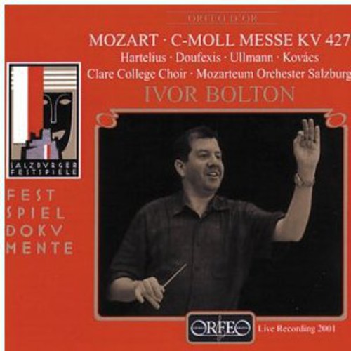 Mozart / Hartelius / Doufexis / Ullmann / Bolton: Messe C-Moll KV 427