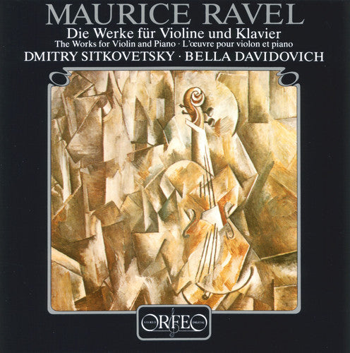 Ravel / Sitkovetsky / Davidovich: Works for Violin & Piano