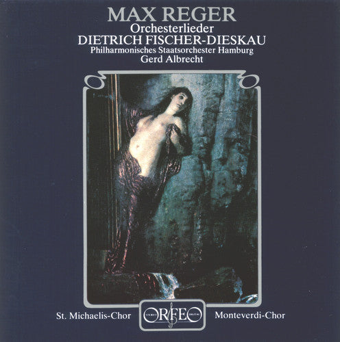 Reger / Fischer-Dieskau / Albrecht / Hspo: Orchestral Songs