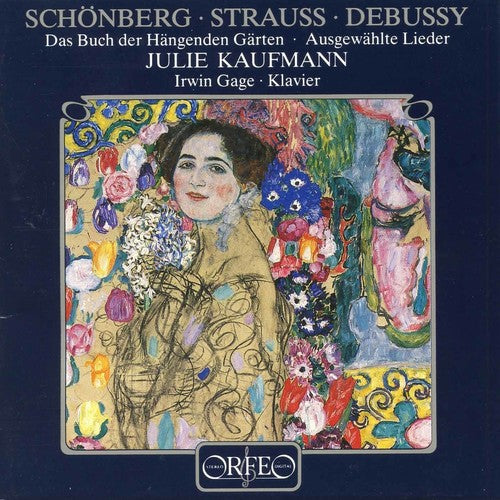 Schoenberg / Strauss / Debussy / Kaufmann / Gage: Das Buch Der Hangenden Garten