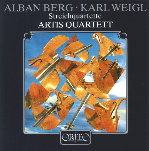 Berg / Weigl / Artis Quartet: String Quartet